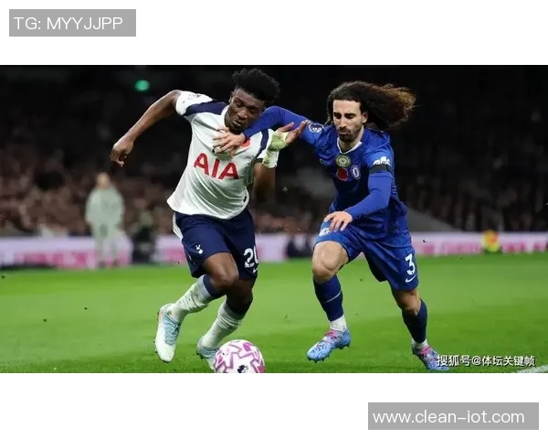 切尔西与热刺激战成平局球员评分揭示比赛精彩瞬间
